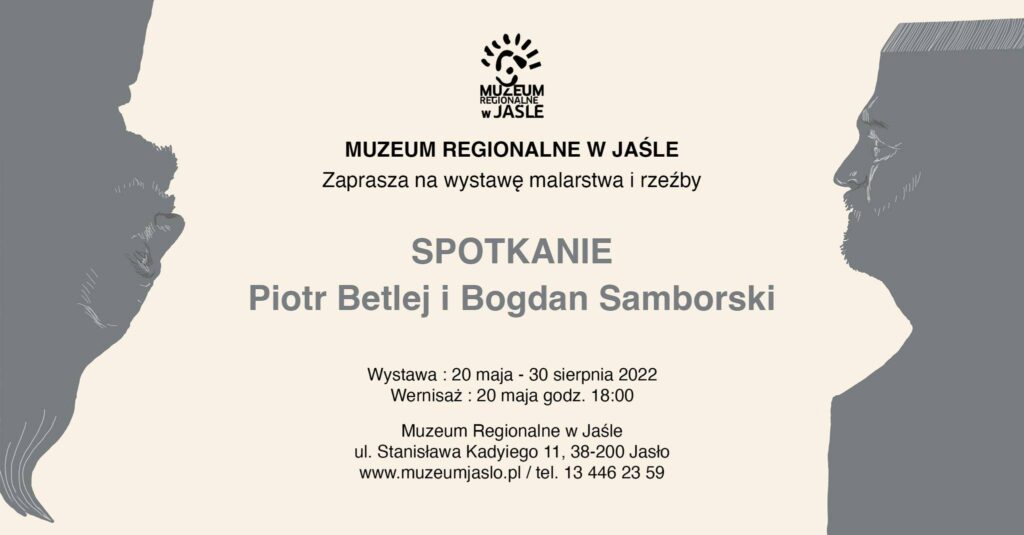 piotr betlej i bogdan samborski spotkanie - zaproszenie na wernisaż piotr betlej i bogdan samborski spotkanie - zaproszenie na wernisaż