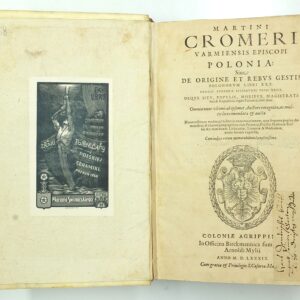 0012 st - marcin kromer, de origine et rebus gestis polonorum...