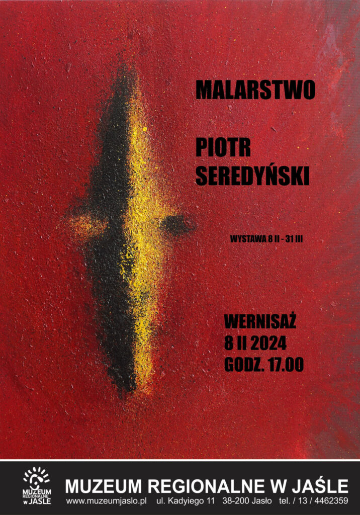 wystawa malarstwa piotra seredyńskiego
