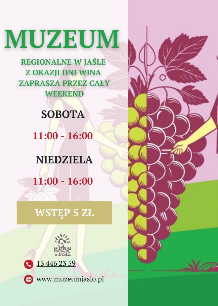 muzeum czynne w sobotę i niedzielę z okazji dni wina w jaśle!