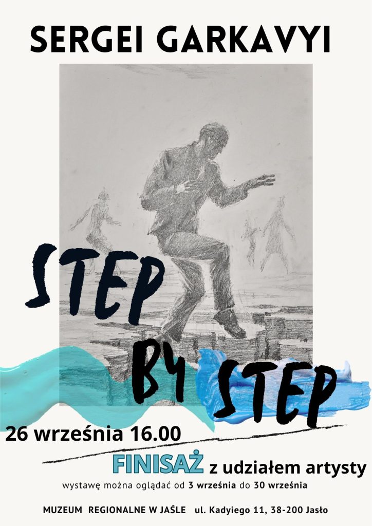 zaproszenie na finisaż wystawy step by step sergeja garkavyiego