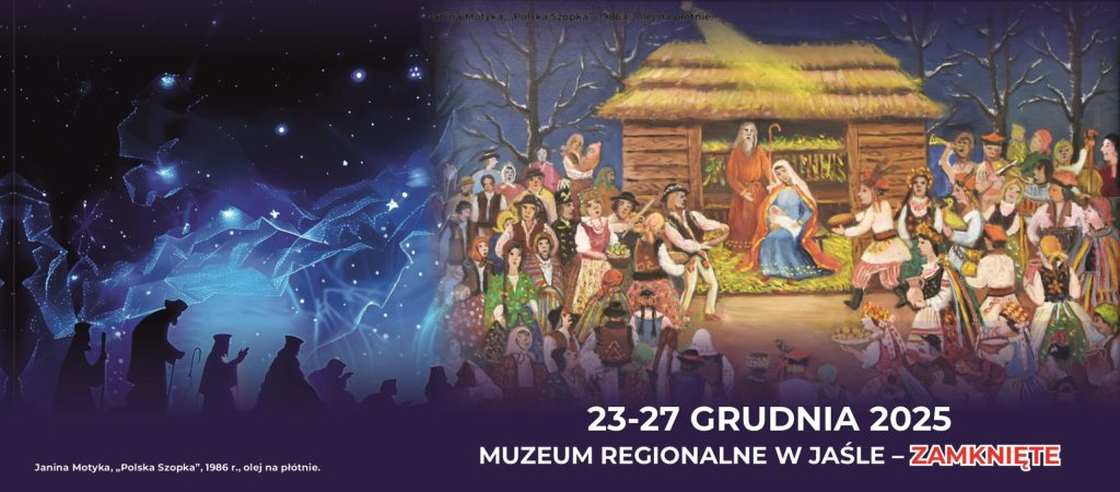 muzeum regionalne w jaśle będzie zamknięte w dniach 23–27 grudnia 2025 r.